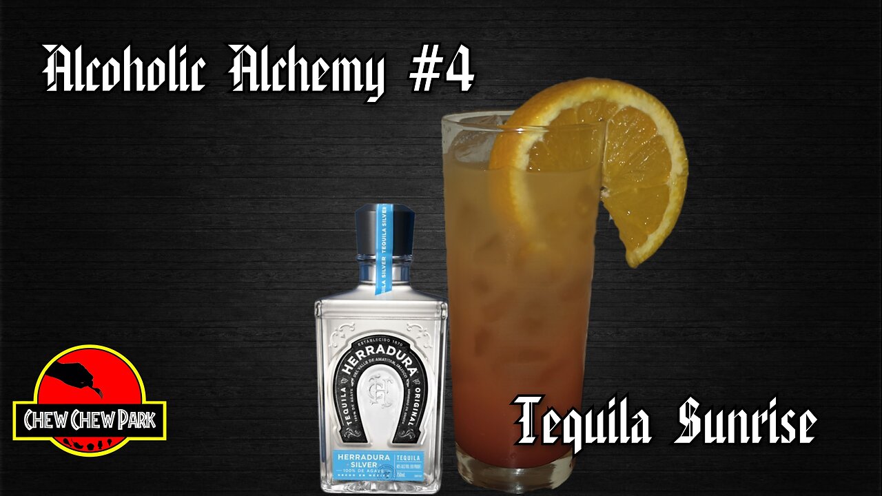 Alcoholic Alchemy #4: Tequila Sunrise