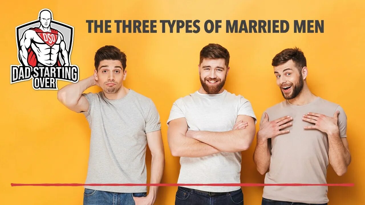 The Three Types of Married Men