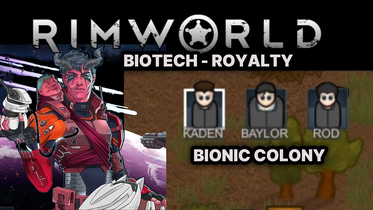 RIMWORLD BIOTECH - ROYALTY BIONIC COLONY PART 2