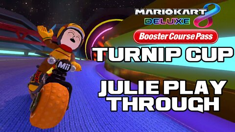 🏍🏎💨 Mario Kart 8 Deluxe - Turnip Cup - Julie Playthrough - Nintendo Switch 🏍🏎💨 😎Benjamillion