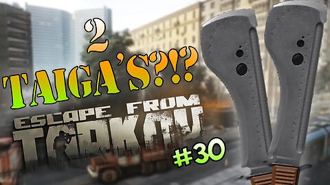 2 Taiga's 1 Raid EFT WTF Moments Escape From Tarkov Clips Ep#30