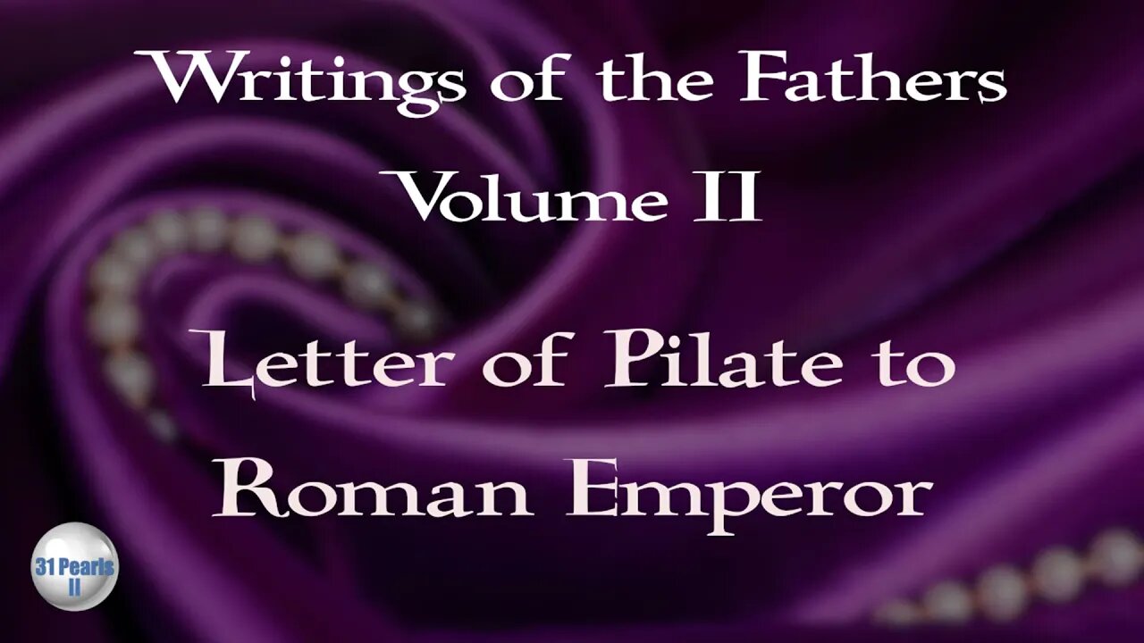 Letter of Pilate to Roman Emperor