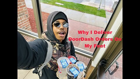 Why I Deliver DoorDash Orders On My Feet 👣