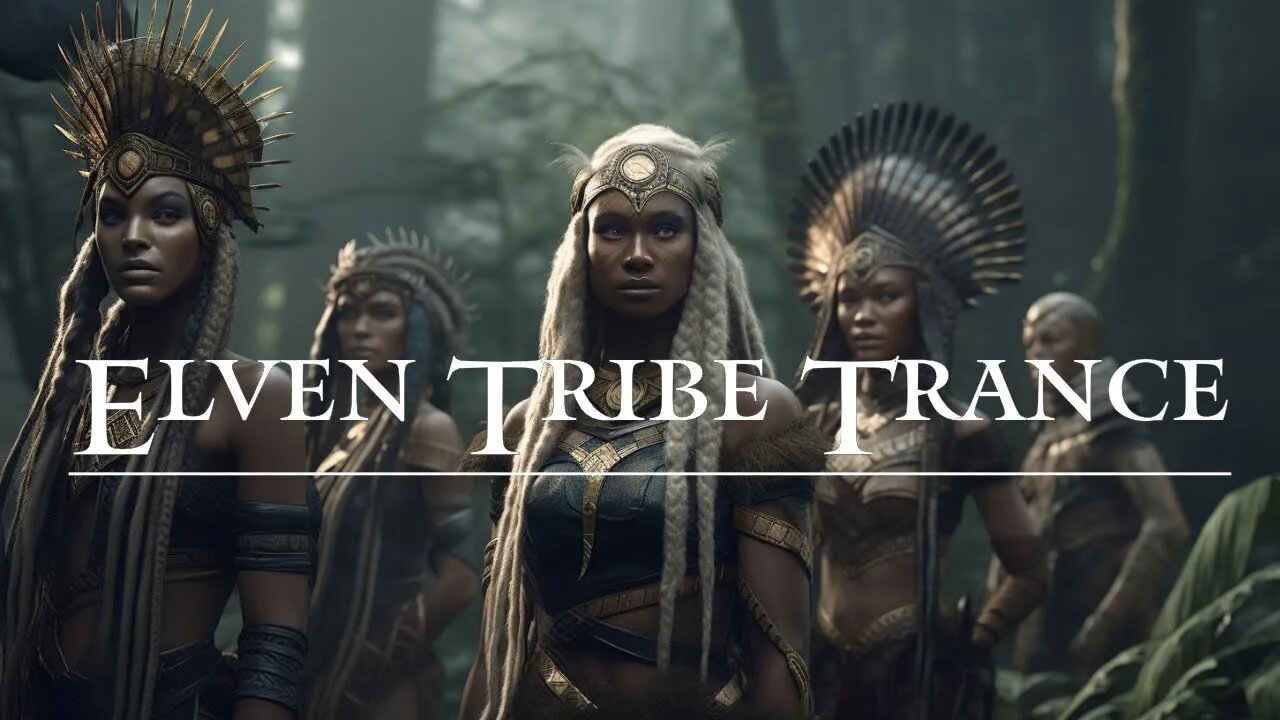 Elven Tribe Trance - Downtempo - Shamanic Drumming - Mystical Fantasy Music