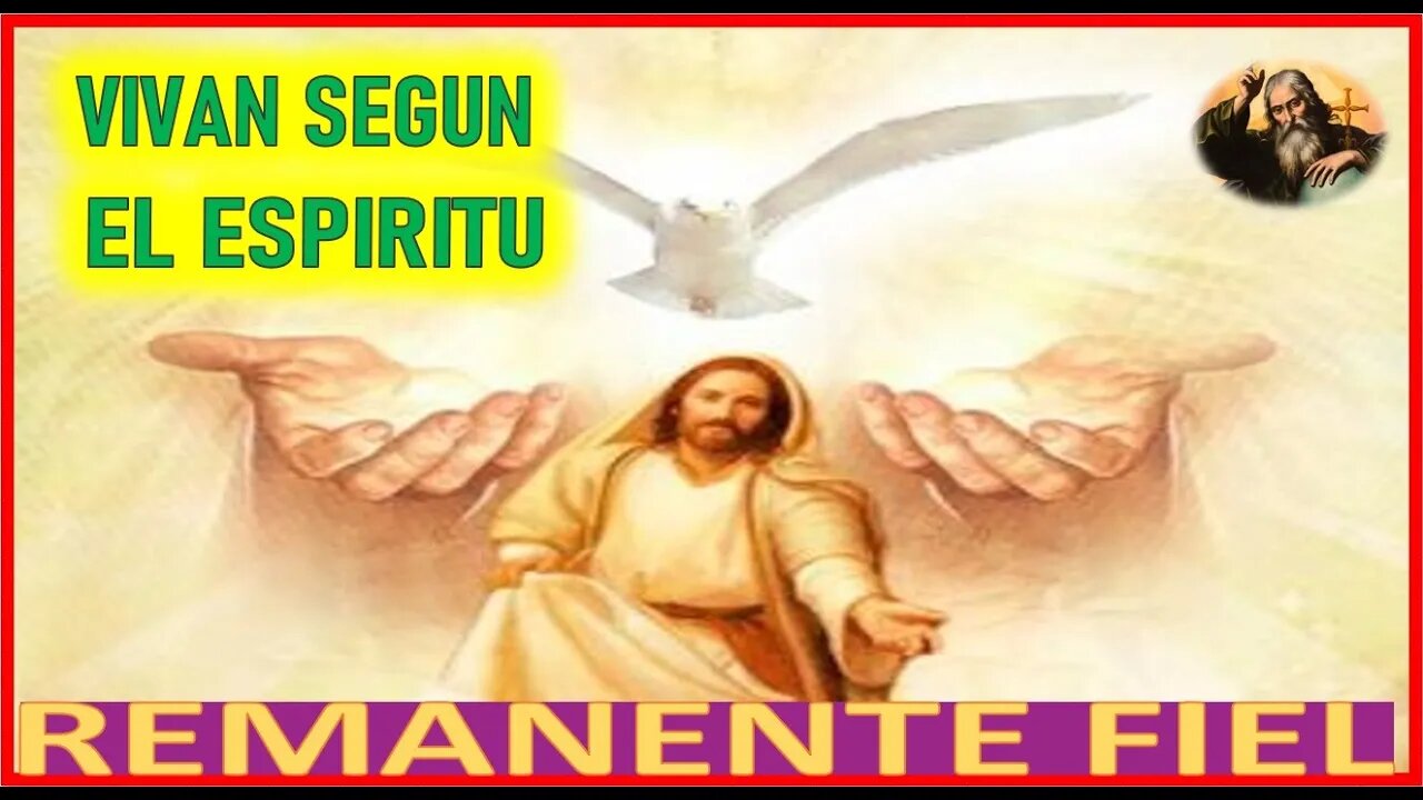 VIVAN SEGUN EL ESPIRITU - MENSAJE DE DIOS PADRE A SU REMANENTE FIEL 22 MARZO 2022