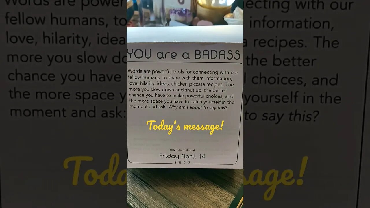 YOU ARE A BADDASS - 14/4/2023