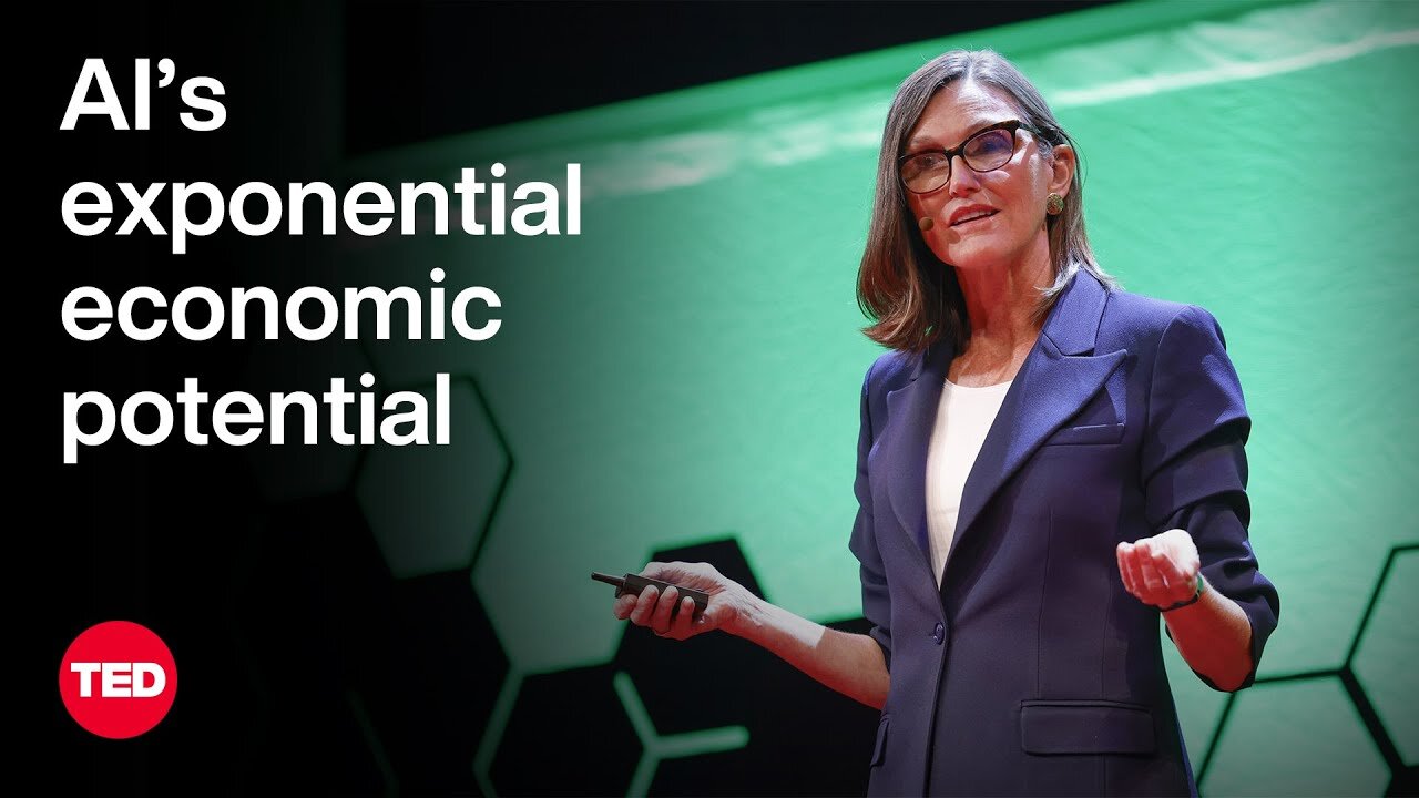 Why AI Will Spark Exponential Economic Growth | Cathie Wood | TED