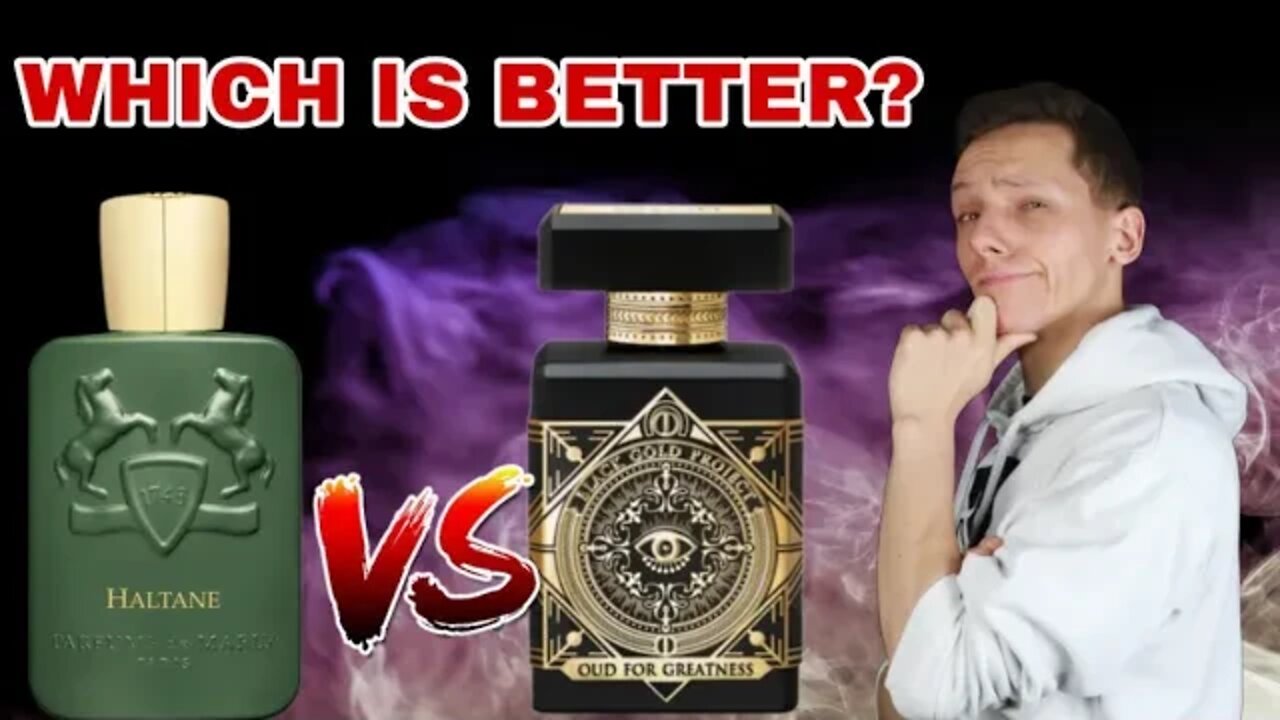 PARFUMS DE MARLY HALTANE VS INITIO OUD FOR GREATNESS