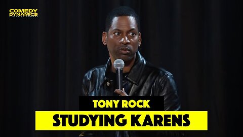 Studying Karens - Tony Rock