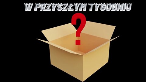 W przyszłym tygodniu na moim kanale