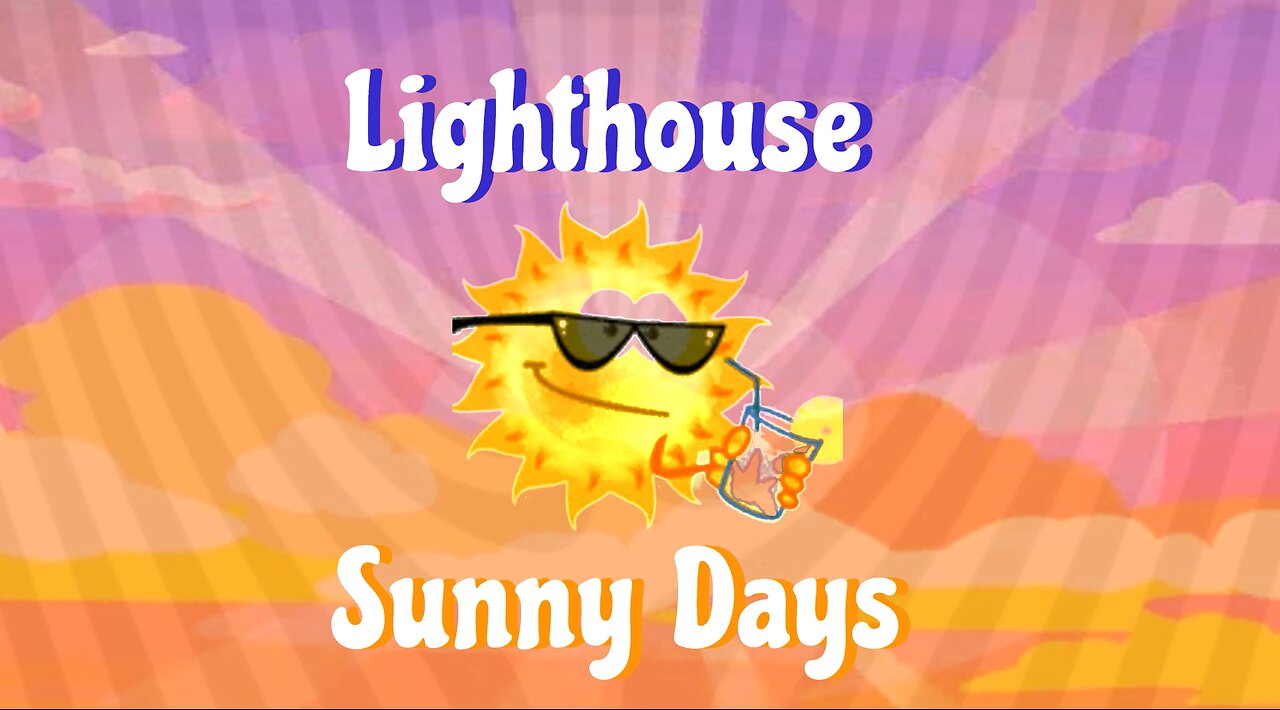 Sunny Days - Lighthouse 1972