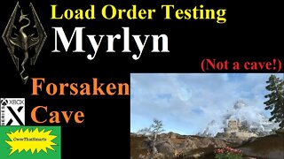 Skyrim (mods) - Load Order Testing: Myrlyn - Forsaken Cave