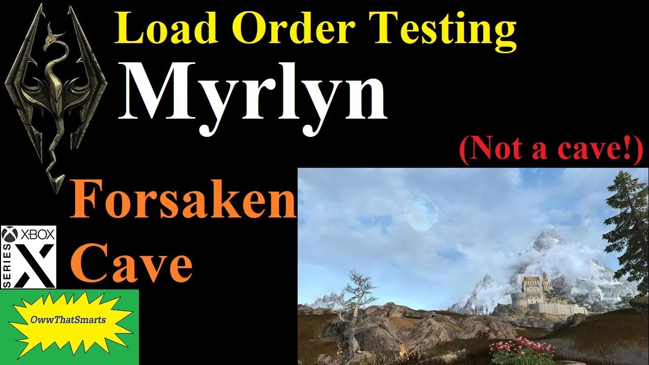 Skyrim (mods) - Load Order Testing: Myrlyn - Forsaken Cave