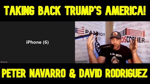 David Nino Rodriguez & Peter Navarro - "Taking Back Trump's America!"