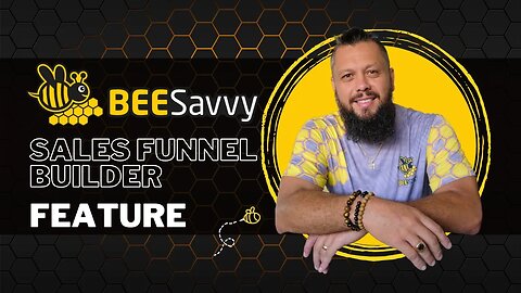 BeeSavvy Feature - Sales Funnel Builder