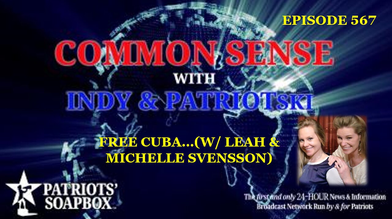 Episode 567 – Free Cuba... (w/ Leah & Michelle Svensson)