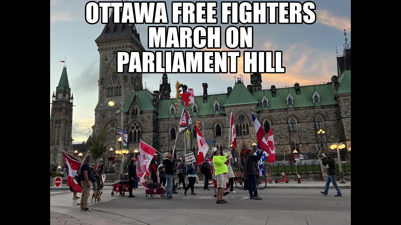 Ottawa Freedom Fighters, Parliament Hill March, September 16th 2022