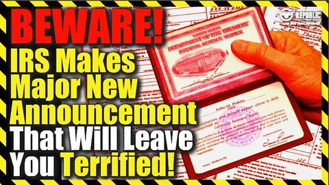 Beware! IRS Makes Major New Announcement That Will Leave You Terrified!