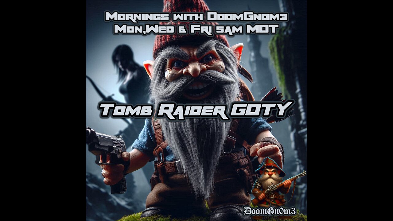 Mornings with DoomGnome: Tomb Raider GOTY Edition, Tombs n Stuff...