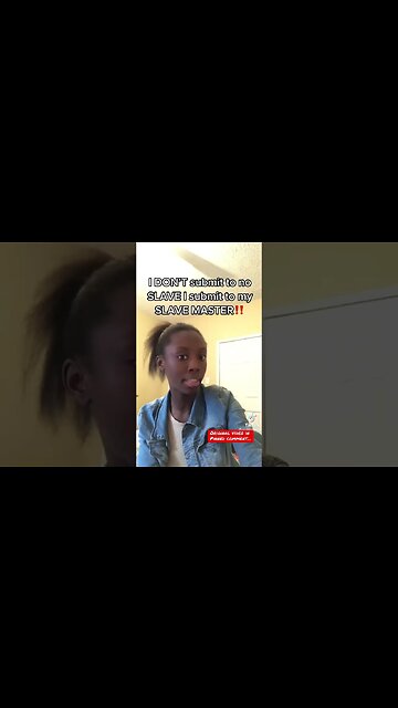 Blk Wmn Says She Will Never Submit To A Sl@ve (blk man)