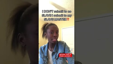 Blk Wmn Says She Will Never Submit To A Sl@ve (blk man)