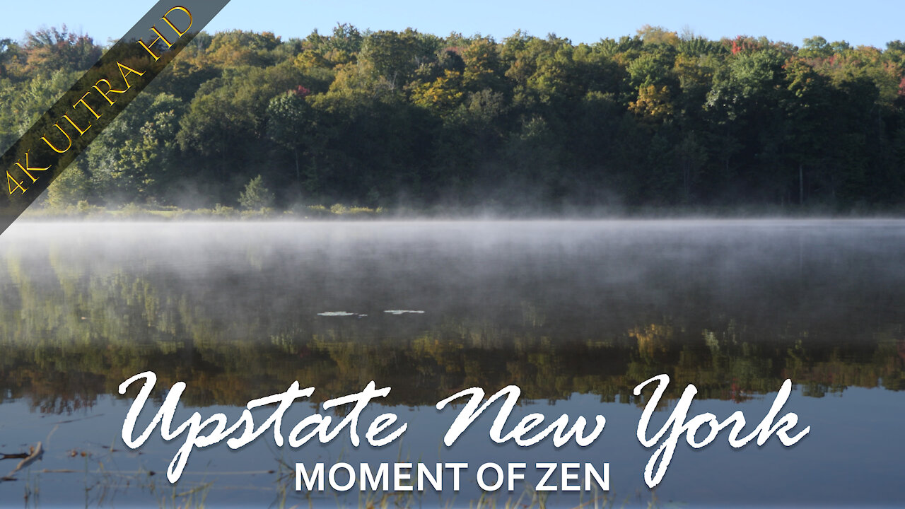 Upstate New York Moment of Zen HD