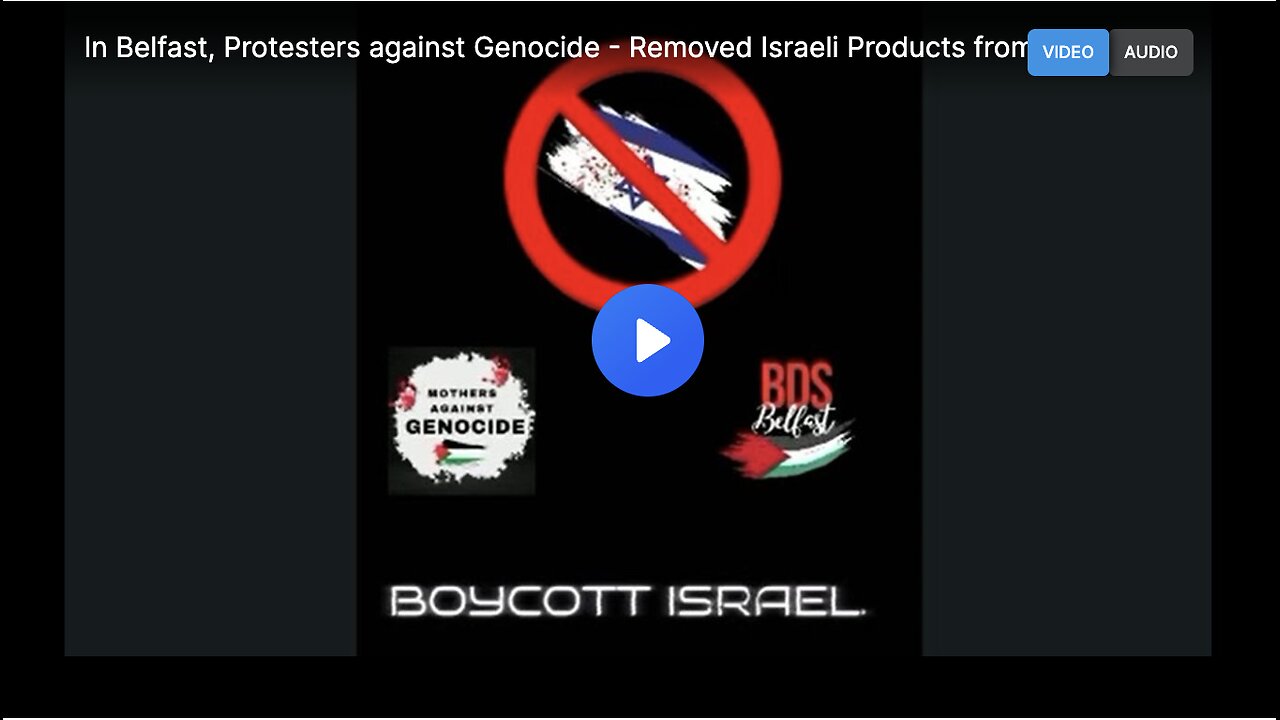 Demonstrators in Belfast removing Israeli products from shelves