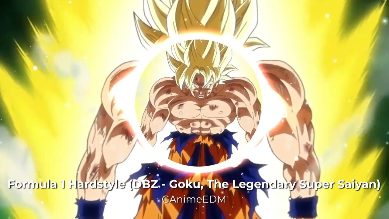 Formula 1 Hardstyle (DBZ - Goku, The Legendary Super Saiyan)