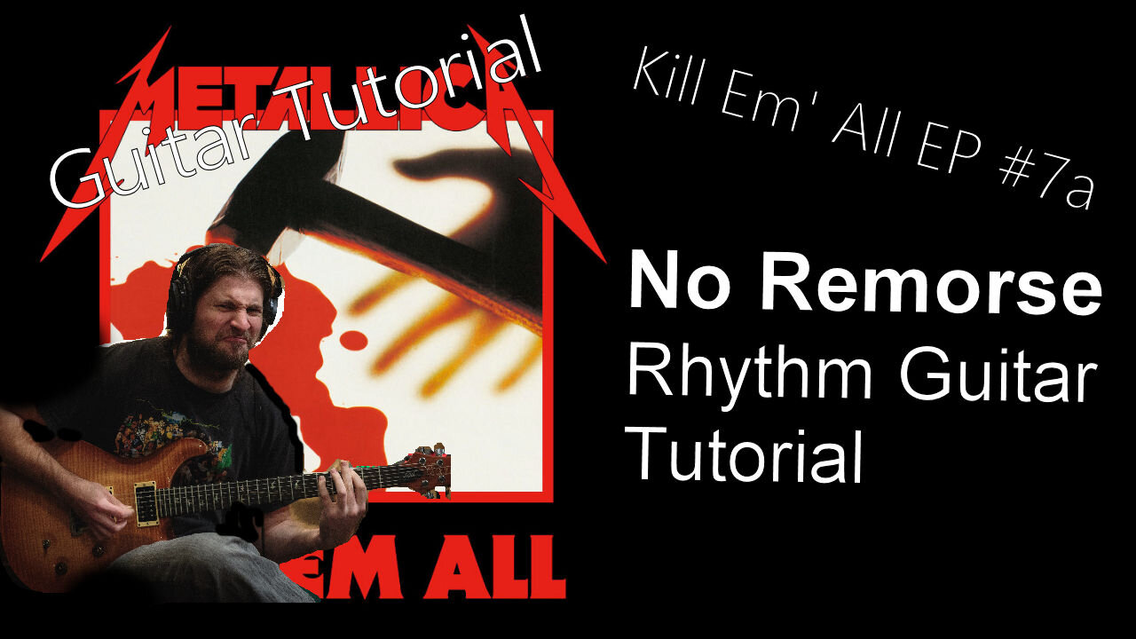 NO REMORSE Rhythm Guitar Tutorial (Let's Learn Kill Em' All EP #7a)