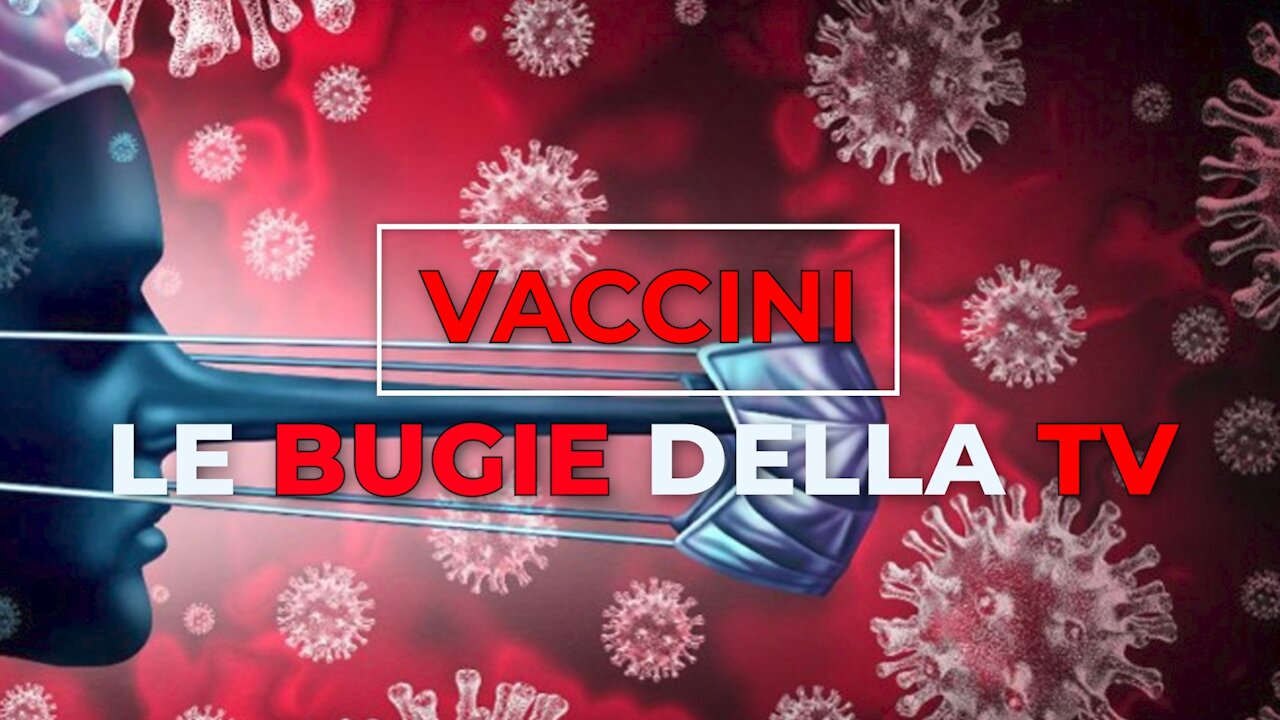 VACCINI: LE BUGIE DELLA TV