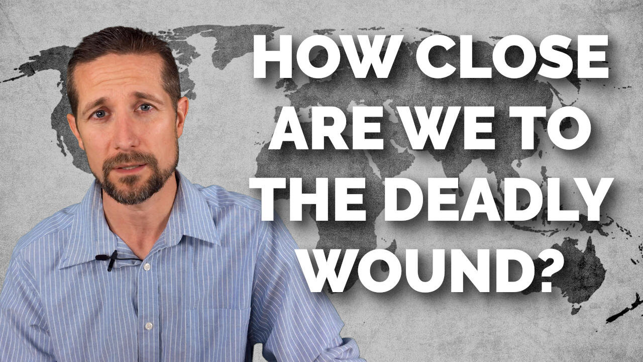 How Close Are We To The Deadly Wound?