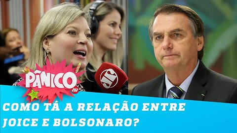 Joice afirma que está bem com Bolsonaro: 'Conversamos de madrugada'