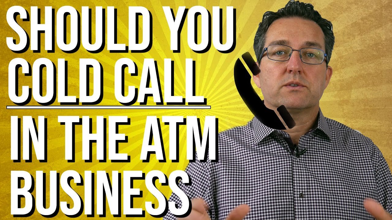 Does Cold Calling Work In The ATM Business - ATM Business 2022