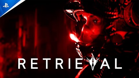 Retrieval - Announcement Trailer _ PS5 Games