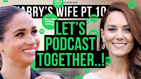 Meghan Markle : Harry´s Wife 104.27 Let's Podcast Together!