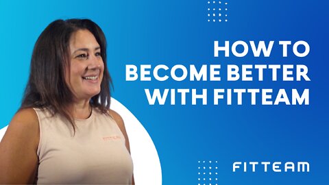 How To Become Better With FITTEAM | FITTEAM LIFESTYLE LEIGH-ANN CARNEY