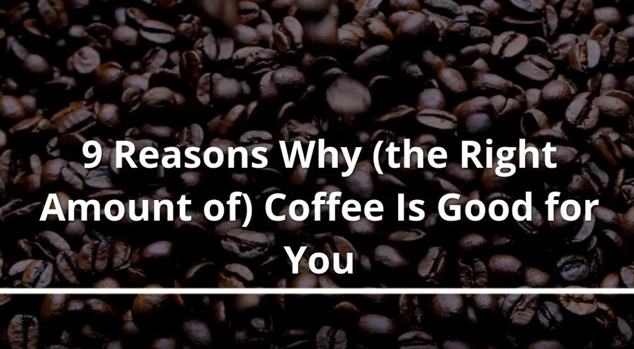 9 Reasons Why Coffee Is Good for You EP02