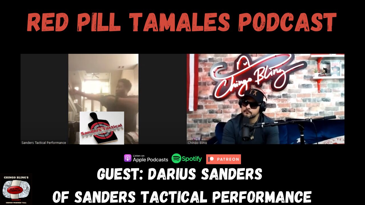 RPT #176 - Darius Sanders of Sanders Tactical Performance | Red Pill Tamales | Chingo Bling Podcast