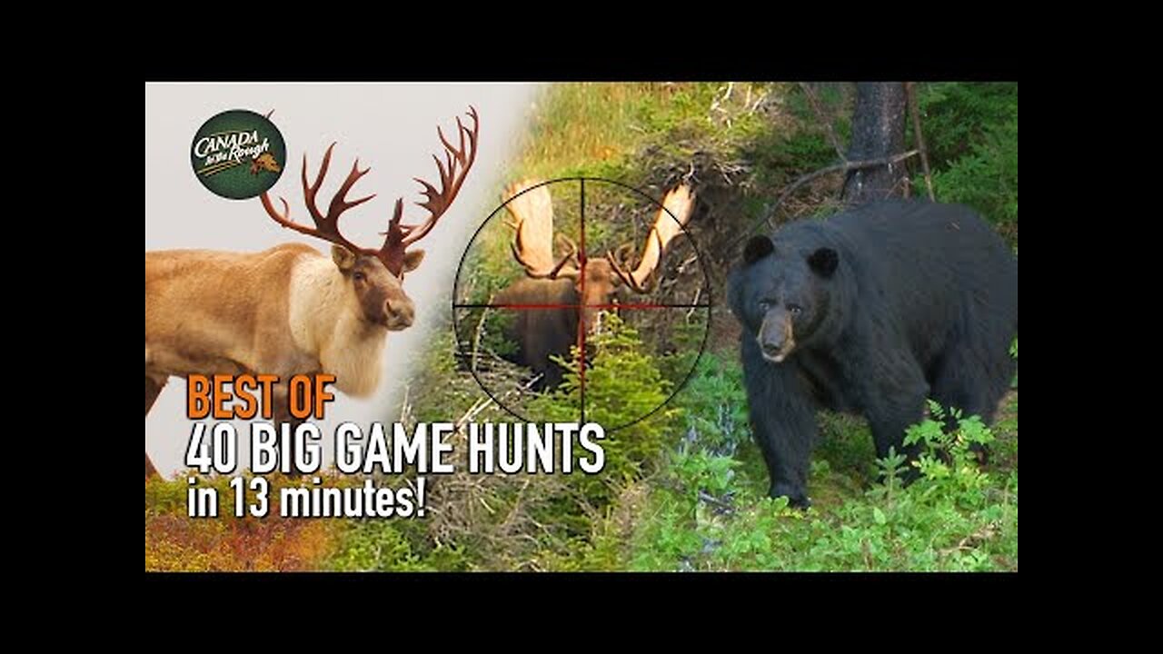 40 Canadian Hunts in 13 Minutes! (BEST OF HUNTING Compilation)_2