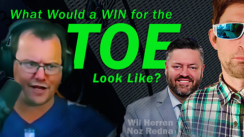 What Would a Win For the Toe Look Like? (with TV's Wil Herren)