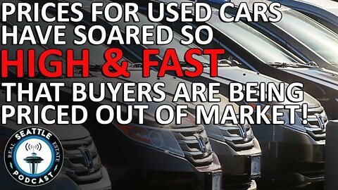 Prices For Used Cars Have Soared So High & Fast Thay Buyers Are Being Priced Out Of The Market