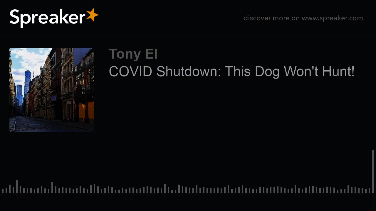 COVID Shutdown: This Dog Won't Hunt!