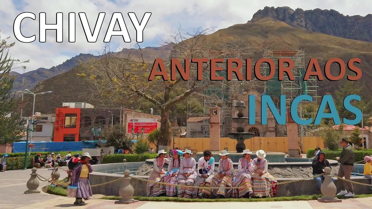 Conhecendo Chivay e o Valle del Colca | Maior Cânion do Mundo | Perú