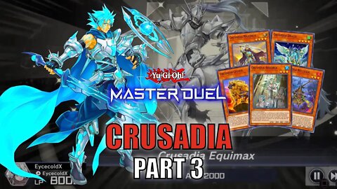 CRUSADIA! SUMMON AVRAMAX OR EQUIMAX? MASTER DUEL GAMEPLAY | PART 3 | YU-GI-OH! MASTER DUEL! ▽