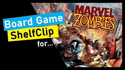 🌱ShelfClips: Marvel Zombies: a Zombicide Game & X-Men Resistance (Short Board Game Preview)