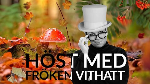 Live - Höst med fröken vithatt 19 sept