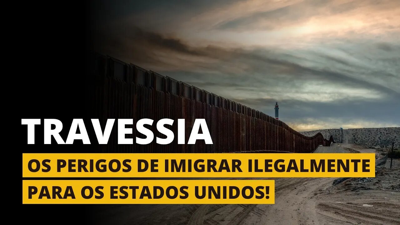 TRAVESSIA ILEGAL ENTRE O MÉXICO E OS ESTADOS UNIDOS