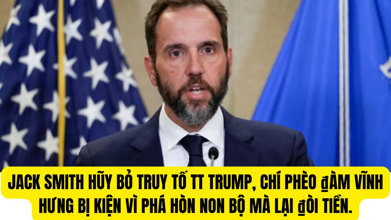 Tin Tổng Hợp 25/11/2024 Jack Smith Hũy Bỏ Truy Tố TT Trump, Chí Phèo ₫àm Vĩnh Hưng ₫i Kiện