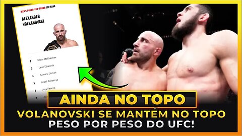 VOLKANOVSKI SE MANTÉM NO TOPO PESO POR PESO DO UFC!