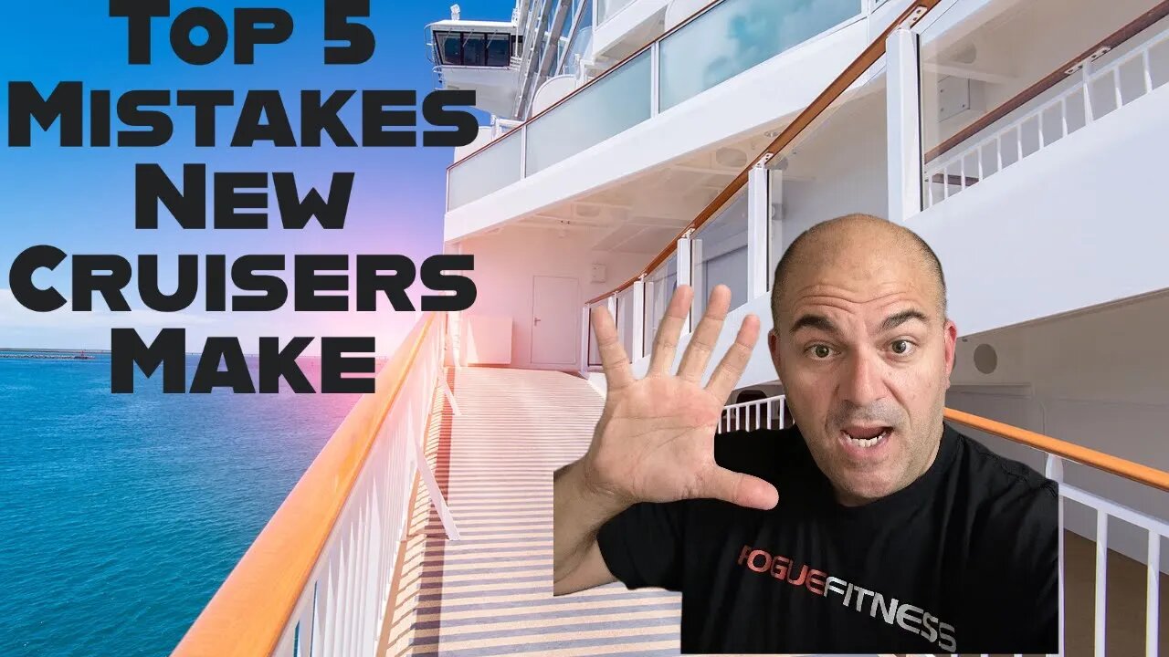 5 Mistakes New Cruisers Make